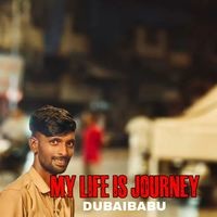 MY LIFE IS JOURNEY