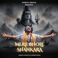 MERE BHOLE SHANKARA