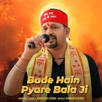 Bade Hain Pyare Bala Ji