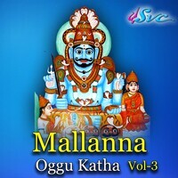 Mallanna Oggu Katha Vol 3