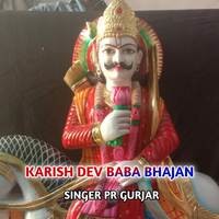 KARISH DEV BABA BHAJAN