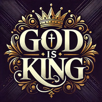 God Is King