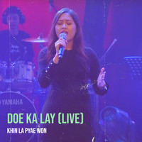 Doe Ka Lay (Live)