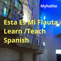 Esta Es Mi Flauta - Learn/Teach Spanish