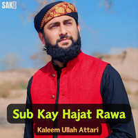 Sub Kay Hajat Rawa