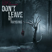 Don't Leave Me Hanging