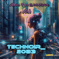 Technoir 2083