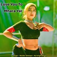 Love You To Mhara Yar