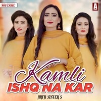 Kamli Ishq Na Kar