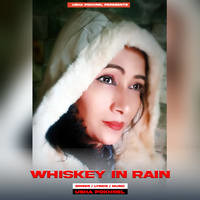 Whiskey In Rain