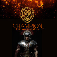 Champion (Epic Workout Music)