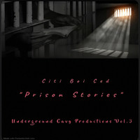 "Prison Stories"Underground Cavy Productions, Vol. 3