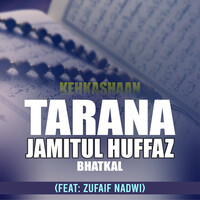 Tarana Jamitul Huffaz Bhatkal