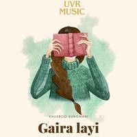 Gaira Layi