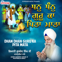 Dhan Dhan Guru Ka Pita Mata