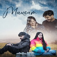 Mausam ( Feat . Prince Behl & Amrita Gurung )