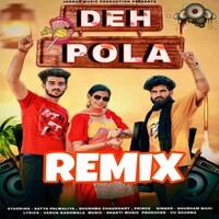 Deh Pola Remix