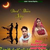 Dard Bhara Song