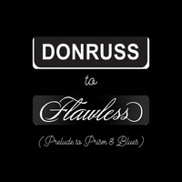 Donruss to Flawless (Prelude to Prism & Blues)