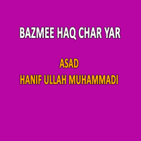 Bazmee Haq Char Yar