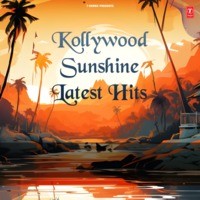 Kollywood Sunshine Latest Hits