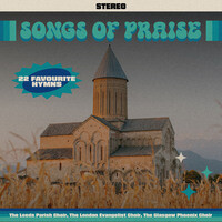 Songs of Praise - 22 Favourite Hymns