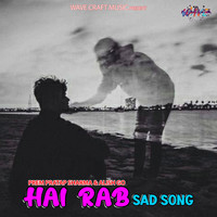 Hai Rab Sad Song