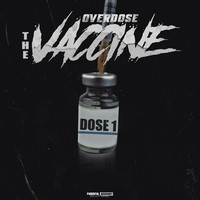 Overdose the Vaccine Dose 1