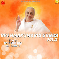 Brahmakumaris Songs Vol.2