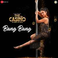Bang Bang (From "The Casino")