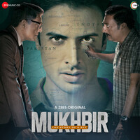 Mukhbir - The Story of a Spy (Original Motion Picture Soundtrack)