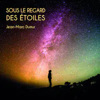 sous le regard des étoiles