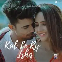 Kal Le Ry Ishq