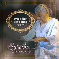 Sujatha Attanayake Evergreen Hit Songs Vol. 20