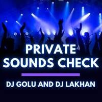 Private Sounds Check