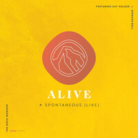 Alive + Spontaneous (Live)