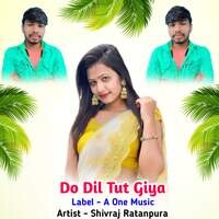 Do Dil Tut Giya