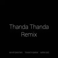 Thanda Thanda Remix