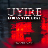 Uyire (Indian Type Beat)