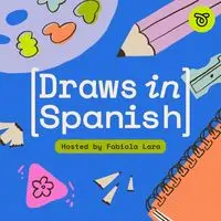 Draws in Spanish |  Conversations with Latinx Visual Artists and Designers - season - 1