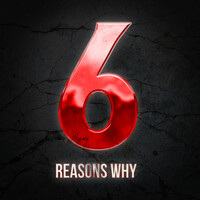 6 Reasons Why