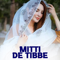 Mitti De Tibbe