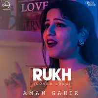 Rukh Cover Song