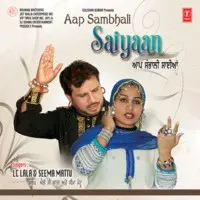 Aap Sambhali Saiyaan