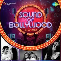 Sound Of Bollywood Hits of 2000