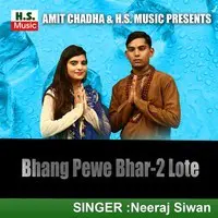 Bhang Pewe Bhar-2 Lote
