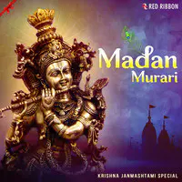 Madan Murari - Krishna Janmashtami Special