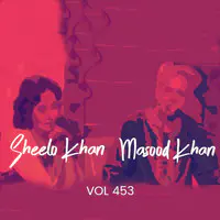 Masood Khan and Sheelo Khan, Vol. 453