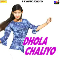 Dhola Chaliyo