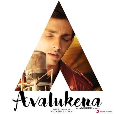 Avalukena MP3 Song Download by Anirudh Ravichander (Avalukena) Listen Avalukena MP3 Song Download by Anirudh Ravichander (Avalukena) Listen